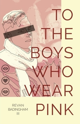 To The Boys Who Wear Pink by Badingham, Revan, III