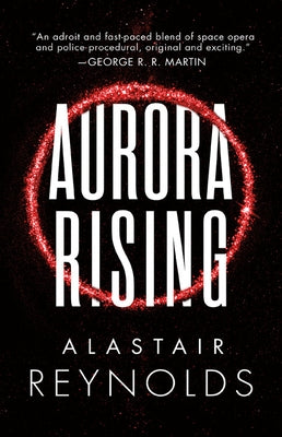 Aurora Rising by Reynolds, Alastair