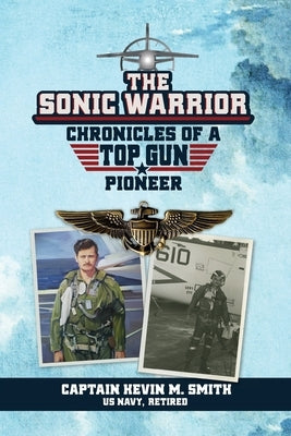 The Sonic Warrior by Smith, Kevin