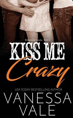 Kiss Me Crazy by Vale, Vanessa