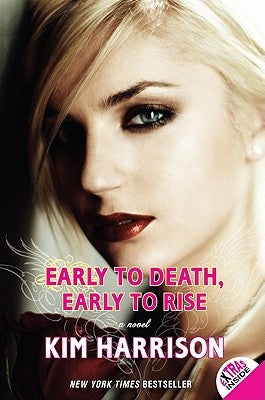 Early to Death, Early to Rise by Harrison, Kim