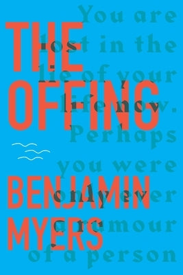 The Offing by Myers, Benjamin