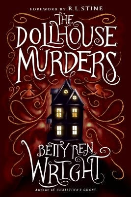 The Dollhouse Murders by Wright, Betty Ren