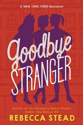 Goodbye Stranger by Stead, Rebecca