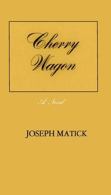Cherry Wagon by Matick, Joseph