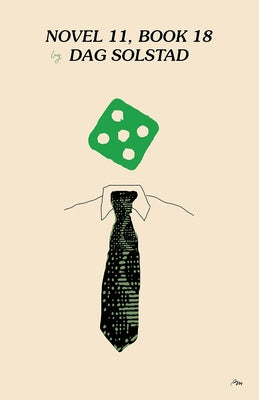 Novel 11, Book 18 by Solstad, Dag