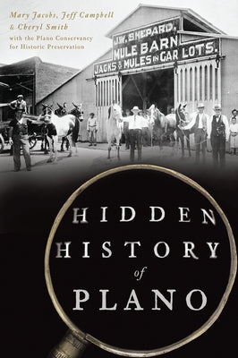 Hidden History of Plano by Jacobs, Mary