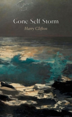 Gone Self Storm by Clifton, Harry