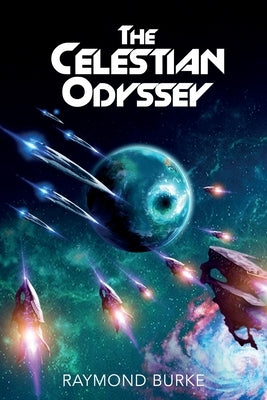 The Celestian Odyssey by Burke, Raymond