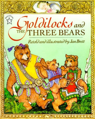 Goldilocks and the Three Bears by Brett, Jan