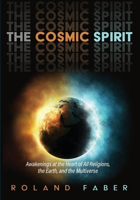 The Cosmic Spirit by Faber, Roland