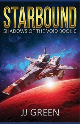 Starbound by Green, J. J.