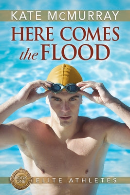 Here Comes the Flood, Volume 1 by McMurray, Kate