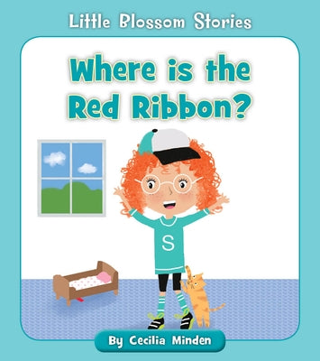 Where Is the Ribbon? by Minden, Cecilia