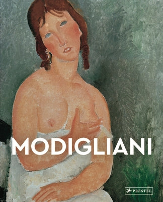 Modigliani: Masters of Art by Mextorf, Olaf