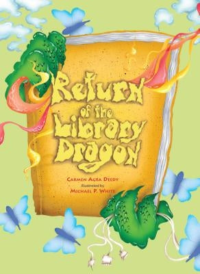Return of the Library Dragon by Deedy, Carmen Agra