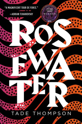 Rosewater by Thompson, Tade