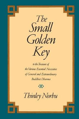 The Small Golden Key by Norbu, Thinley
