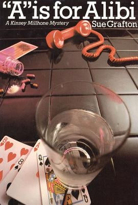 "a" Is for Alibi: A Kinsey Millhone Mystery by Grafton, Sue