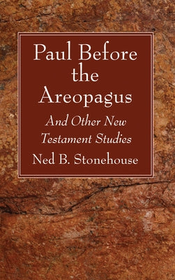 Paul Before the Areopagus by Stonehouse, Ned B.