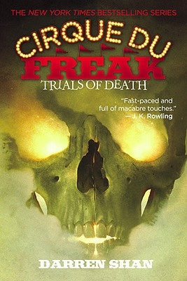 Cirque Du Freak #5: Trials of Death: Book 5 in the Saga of Darren Shan by Shan, Darren