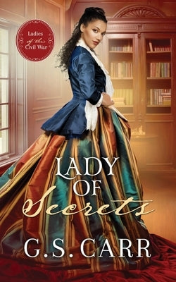 Lady of Secrets by Carr, G. S.