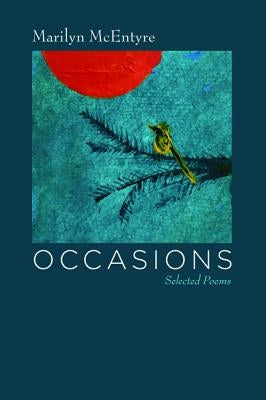 Occasions by McEntyre, Marilyn
