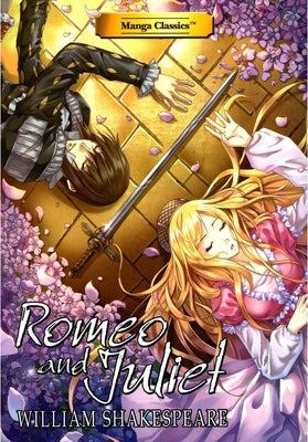 Manga Classics Romeo and Juliet by Shakespeare, William