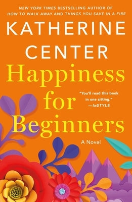 Happiness for Beginners by Center, Katherine