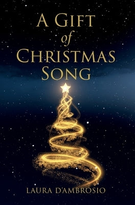 A Gift of Christmas Song by D'Ambrosio, Laura