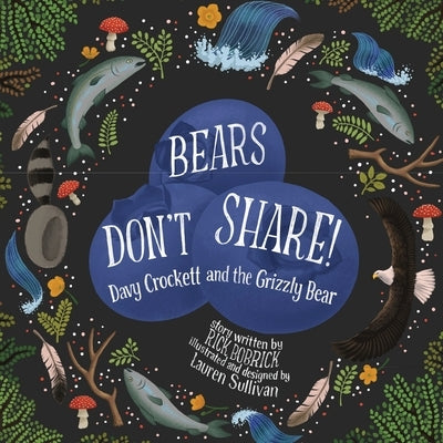 Bears Don't Share by Bobrick, Rick
