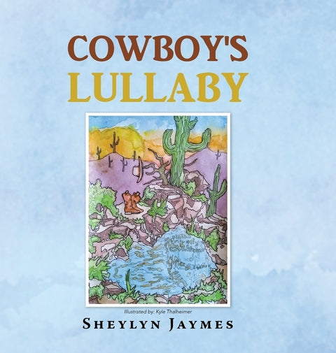Cowboy's Lullaby by Jaymes, Sheylyn