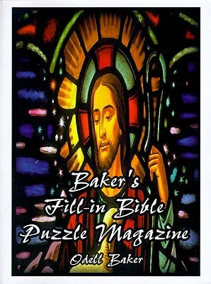 Baker's Fill-In Bible Puzzle Magazine by Baker, Odell
