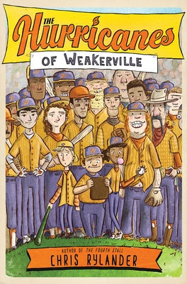 The Hurricanes of Weakerville by Rylander, Chris