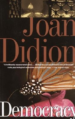 Democracy by Didion, Joan