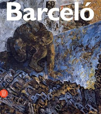 Miquel Barcelo by Barcelo, Miquel