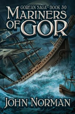 Mariners of Gor by Norman, John