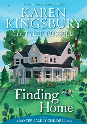 Finding Home by Kingsbury, Karen
