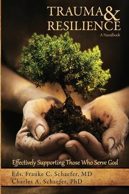Trauma and Resilience, A Handbook by Schaefer, Frauke C.