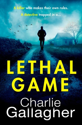 Lethal Game by Gallagher, Charlie