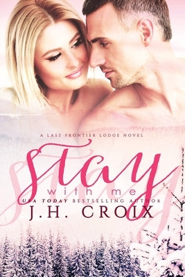 Stay With Me by Croix, J. H.