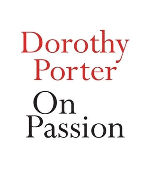 On Passion by Porter, Dorothy