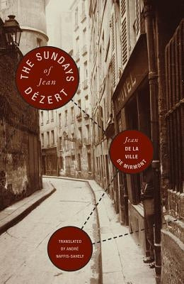 The Sundays of Jean Dézert by La Ville De Mirmont, Jean De