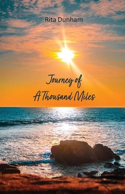 Journey of A Thousand Miles by Dunham, Rita