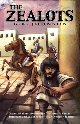 The Zealots by Johnson, G. K.