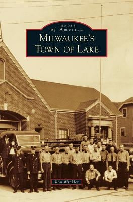 Milwaukee's Town of Lake by Winkler, Ron