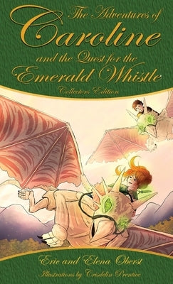 The Quest for the Emerald Whistle by Oberst, Eric R.