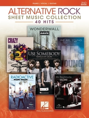 Alternative Rock Sheet Music Collection - 2nd Edition: 40 Hits Arranged for Piano/Vocal/Guitar: 40 Hits by Hal Leonard Corp