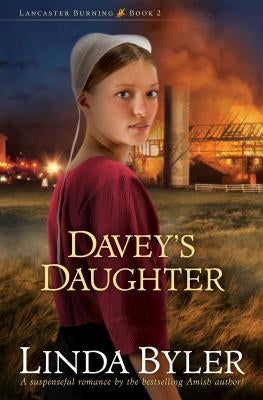 Davey's Daughter, Volume 2: A Suspenseful Romance by the Bestselling Amish Author! by Byler, Linda