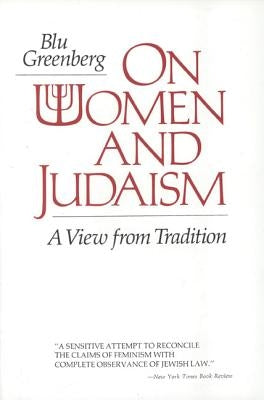 On Women and Judaism: A View from Tradition by Greenberg, Blu
